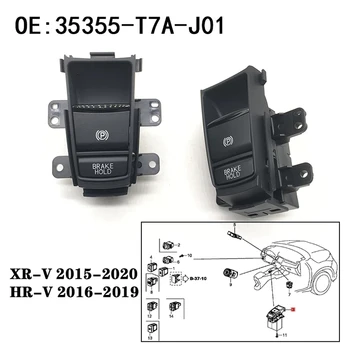 35355-T7A-J01 35355T7AJ01 для Honda HRV XRV HR-V XR-V VEZEL Электронный автоматический ручной тормоз Кнопка включения стояночного тормоза