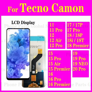 ЖК-дисплей Для Tecno Camon 20 Pro 19 NEO 18 Premier 18i 18T 18P 17 17P 16 15 Air 12 Сенсорный Дигитайзер Экрана CH6 CH6i CI7 CI8 CD7